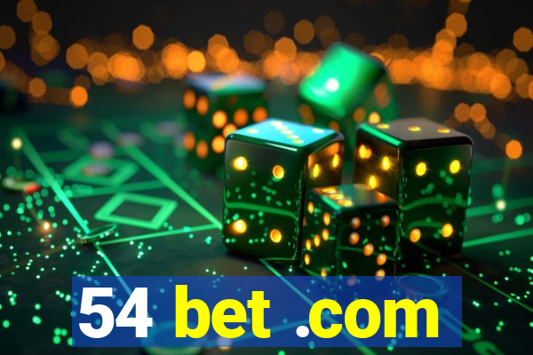 54 bet .com